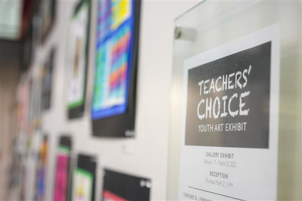 Teachers' Choice Art Exhibit 2023